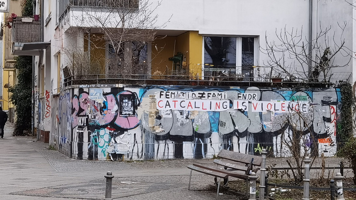 Catcalling is violence Berlin Kreuzberg